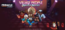 Village People Slots Promo at Pinnacle Casino